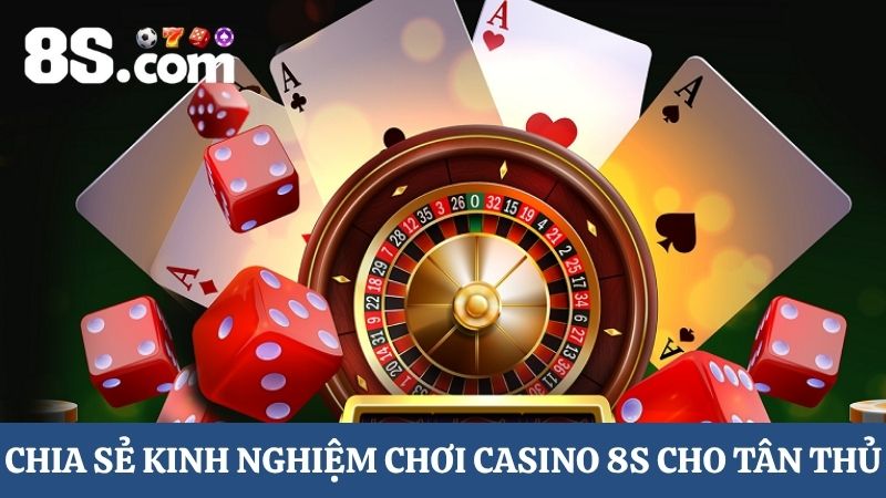 kinh nghiệm cá cược Casino 8S
