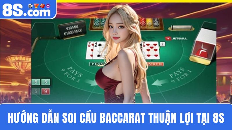 hướng dẫn soi cầu Baccarat
