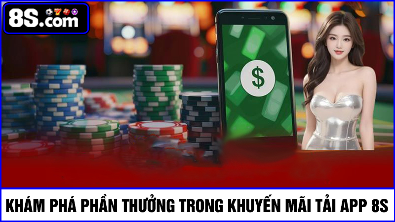 khuyến mãi tải app 8S