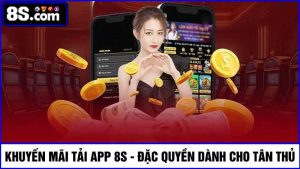 khuyến mãi tải app 8S