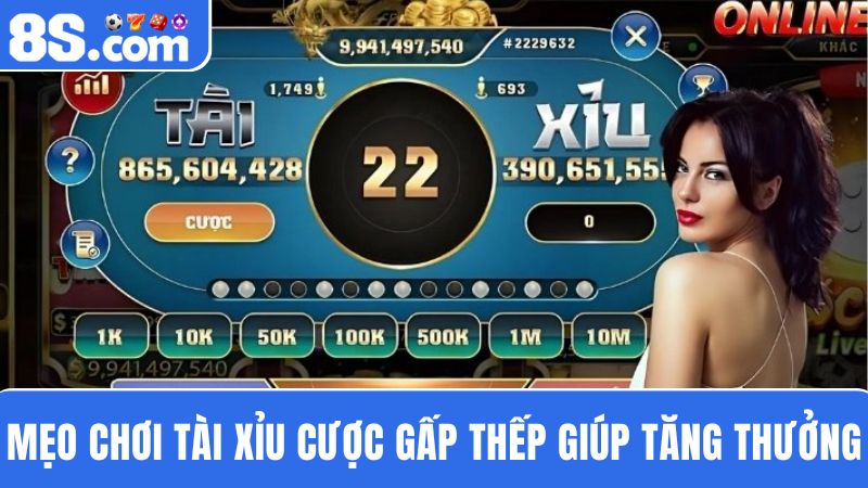 Mẹo chơi Tài Xỉu gấp thếp
