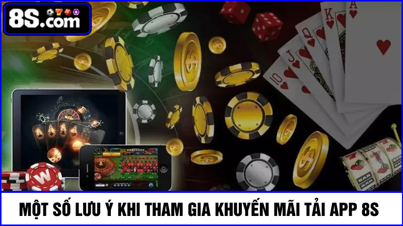 lưu ý khuyến mãi tải app 8S