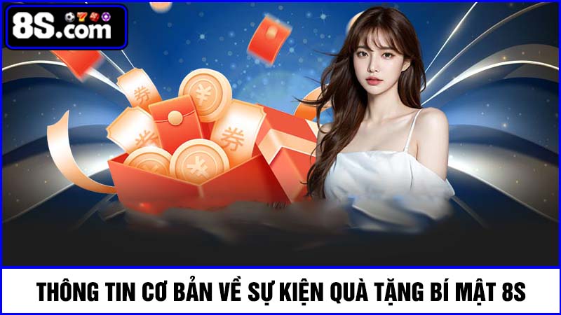 thông tin trong sự kiện Quà tặng bí mật 8S