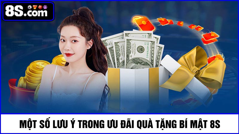 lưu ý Quà tặng bí mật 8S