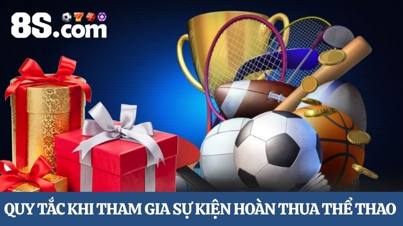 Quy tắc hoàn thua thể thao 8S