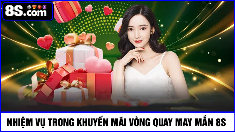 nhiệm vụ Vòng quay may mắn 8S