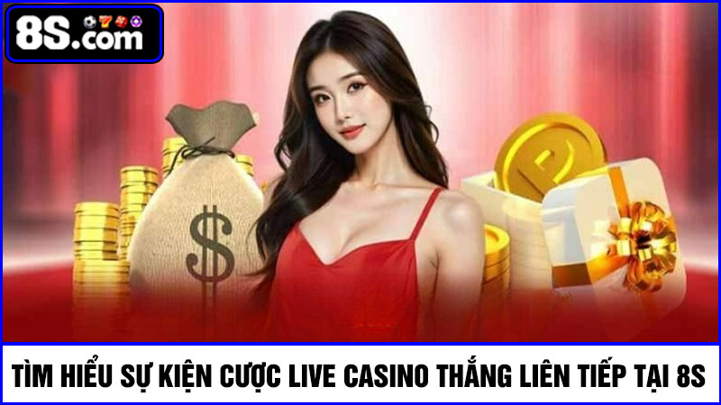 Live Casino thắng liên tiếp