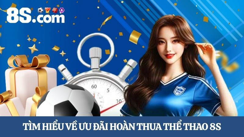 hoàn thua thể thao 8S