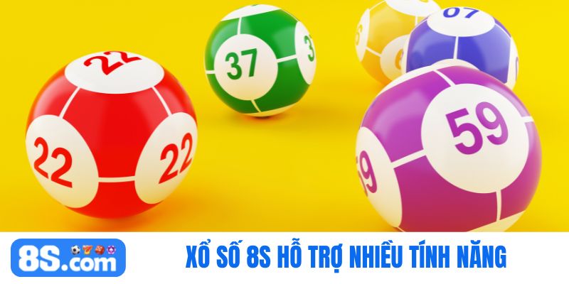 tính năng xổ số 8S