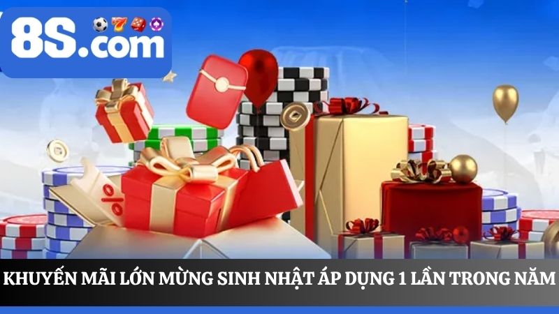 tham gia Khuyến mãi lớn mừng sinh nhật